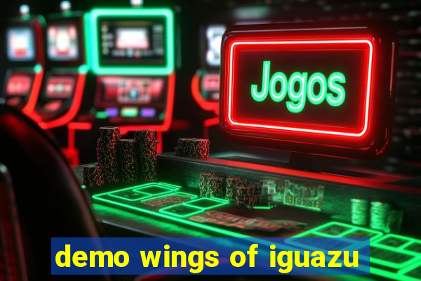 demo wings of iguazu