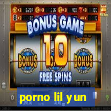 porno lil yun