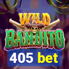 405 bet