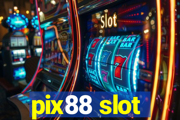 pix88 slot