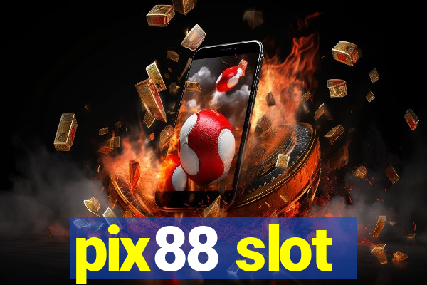 pix88 slot