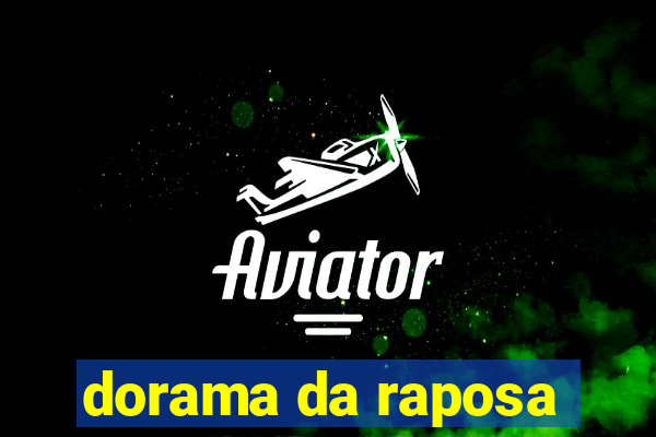 dorama da raposa