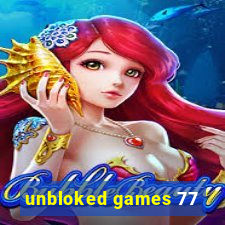 unbloked games 77