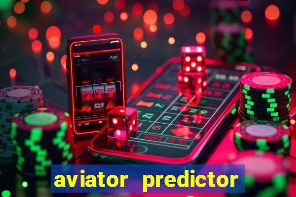 aviator predictor v4.0 apk