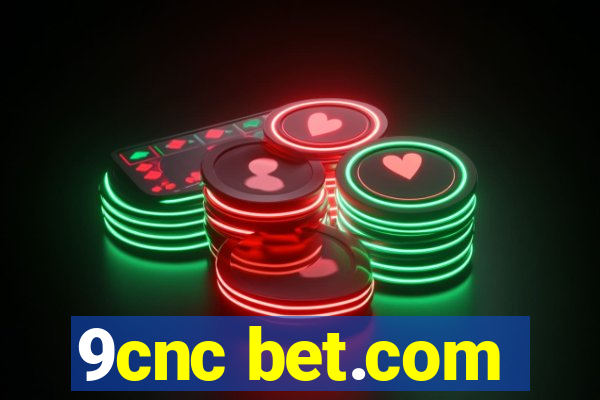 9cnc bet.com