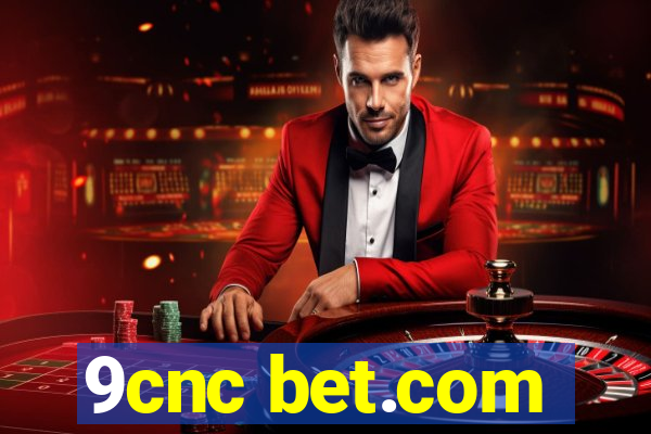 9cnc bet.com