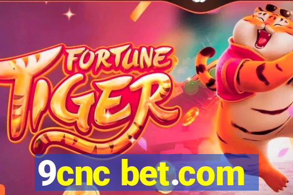 9cnc bet.com