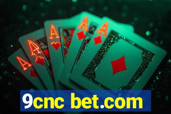 9cnc bet.com