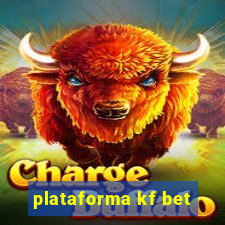 plataforma kf bet