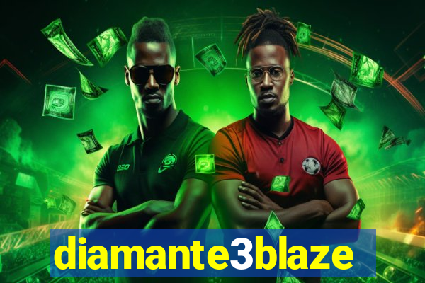 diamante3blaze