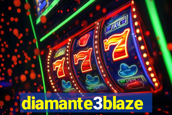 diamante3blaze