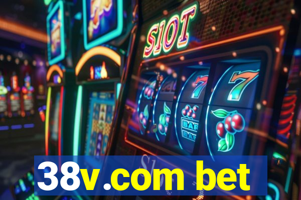 38v.com bet