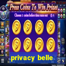 privacy belle