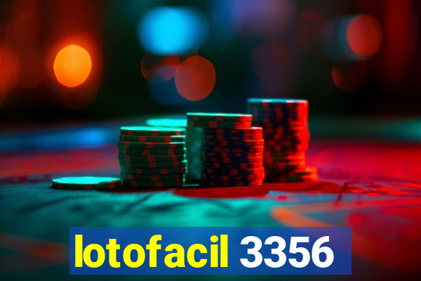 lotofacil 3356