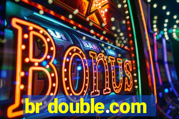 br double.com