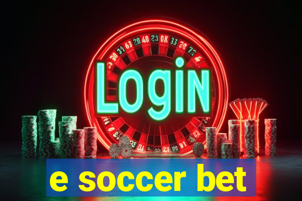 e soccer bet