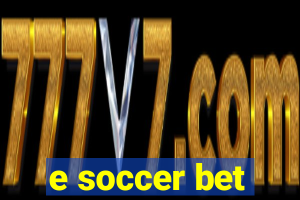 e soccer bet