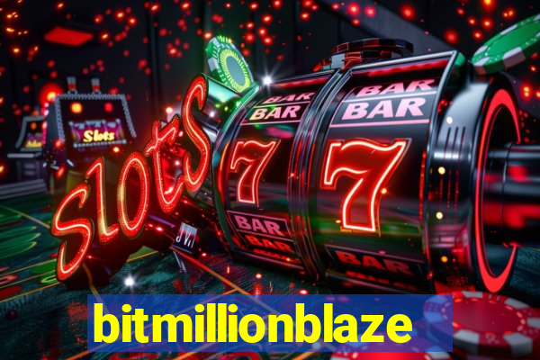 bitmillionblaze