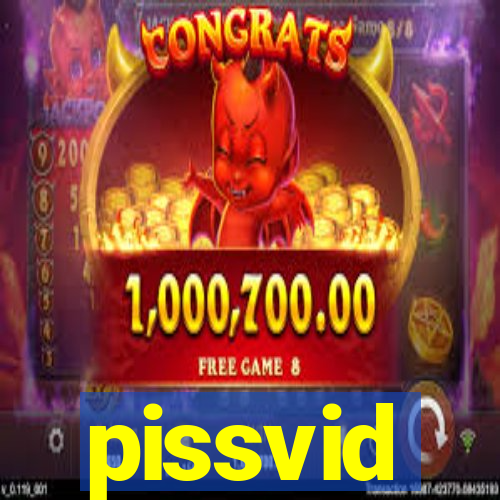 pissvid