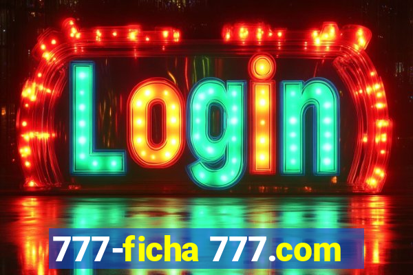 777-ficha 777.com