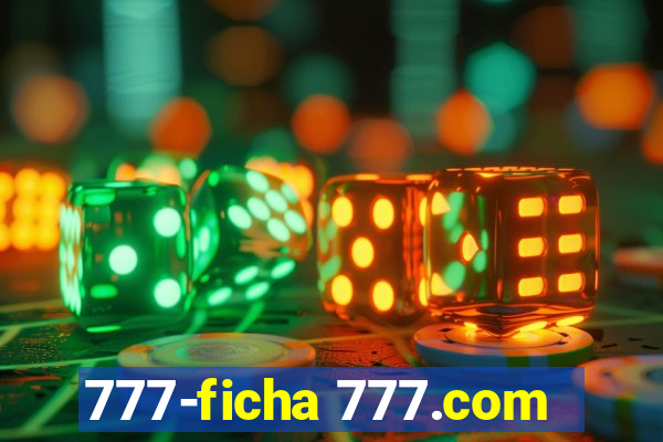 777-ficha 777.com