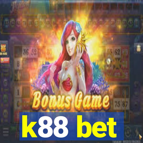 k88 bet