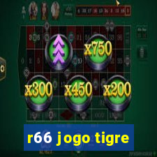 r66 jogo tigre