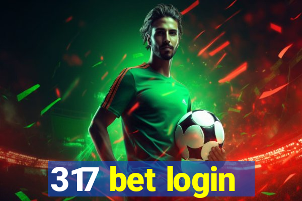 317 bet login