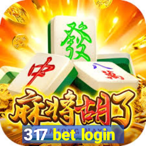 317 bet login