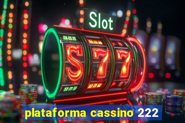 plataforma cassino 222