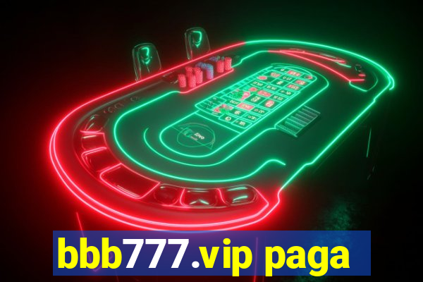 bbb777.vip paga