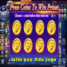 latin pay ltda jogo