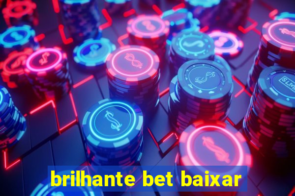 brilhante bet baixar