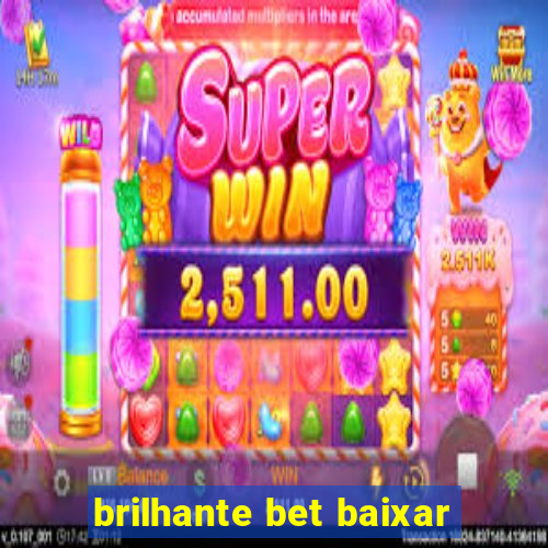 brilhante bet baixar