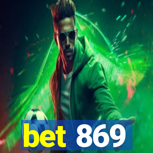 bet 869