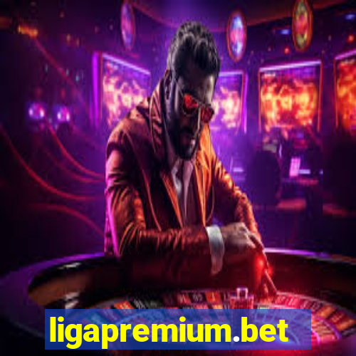 ligapremium.bet