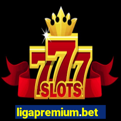 ligapremium.bet