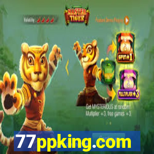 77ppking.com