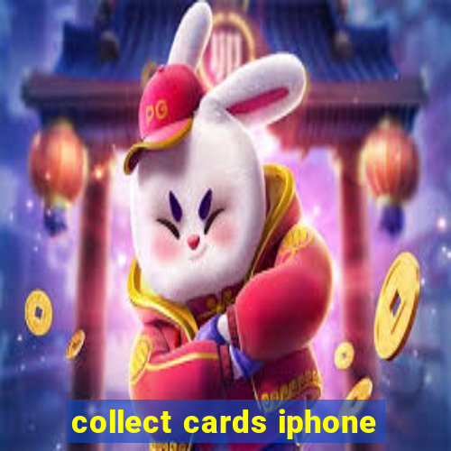 collect cards iphone