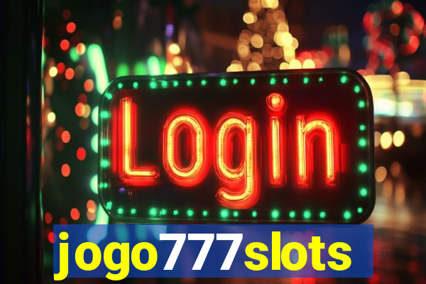 jogo777slots