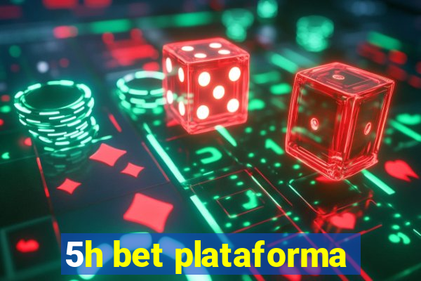 5h bet plataforma