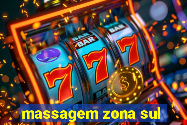 massagem zona sul