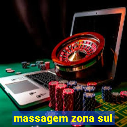 massagem zona sul