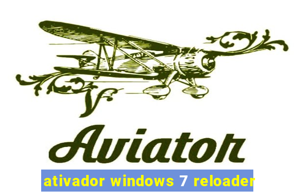 ativador windows 7 reloader