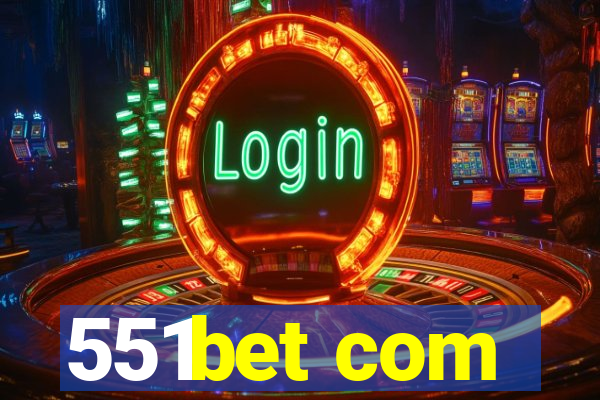 551bet com