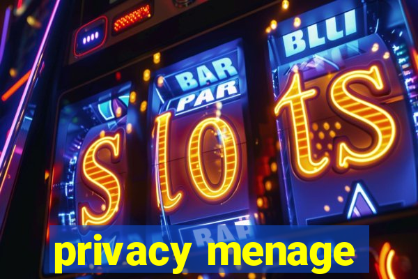 privacy menage