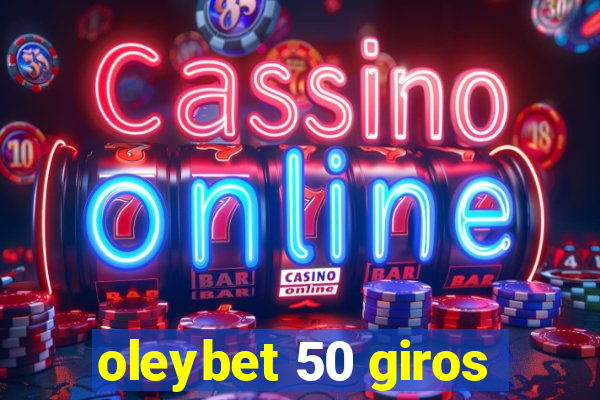 oleybet 50 giros