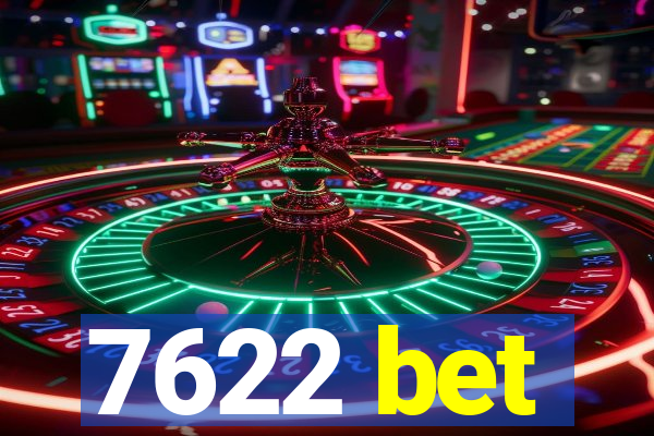 7622 bet