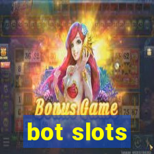 bot slots