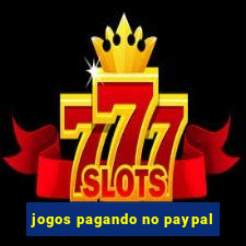 jogos pagando no paypal